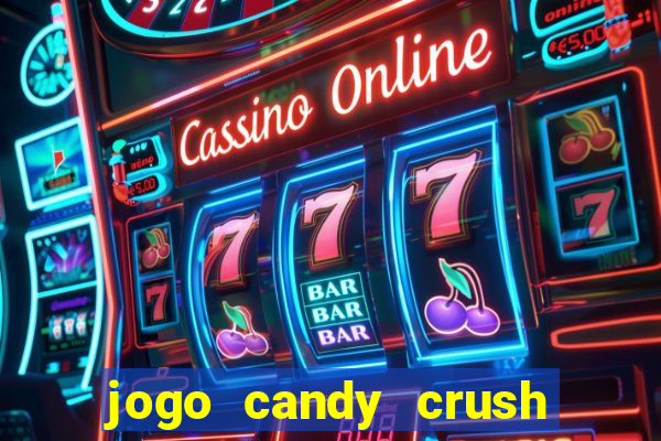 jogo candy crush saga no facebook